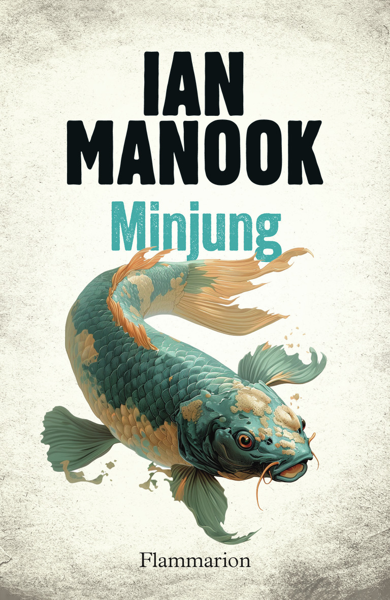 Minjung - Ian Manook - FLAMMARION