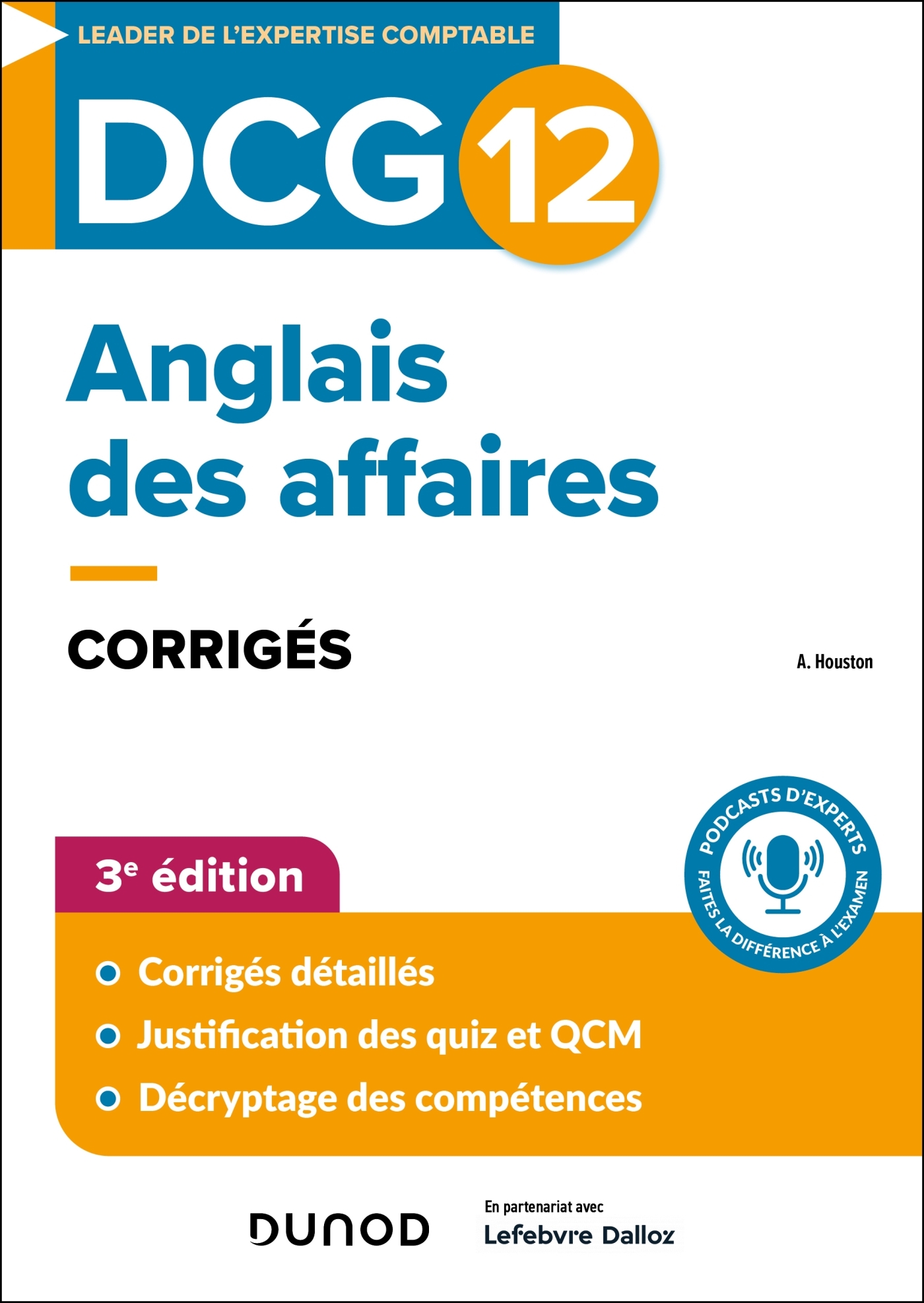 DCG 12 - Anglais des affaires - Corrigés - 3e éd. - Anna Houston - DUNOD