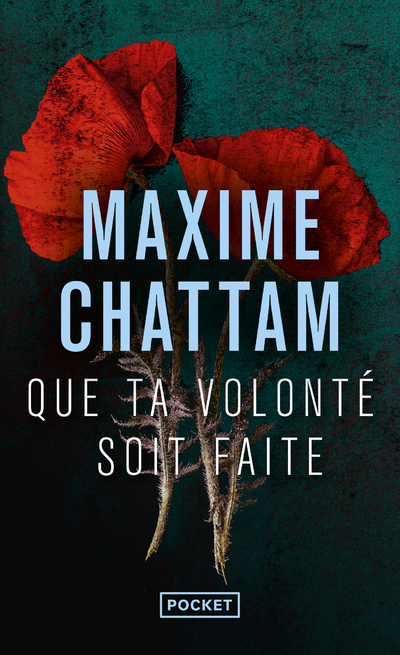 Que ta volonté soit faite - Maxime Chattam - POCKET