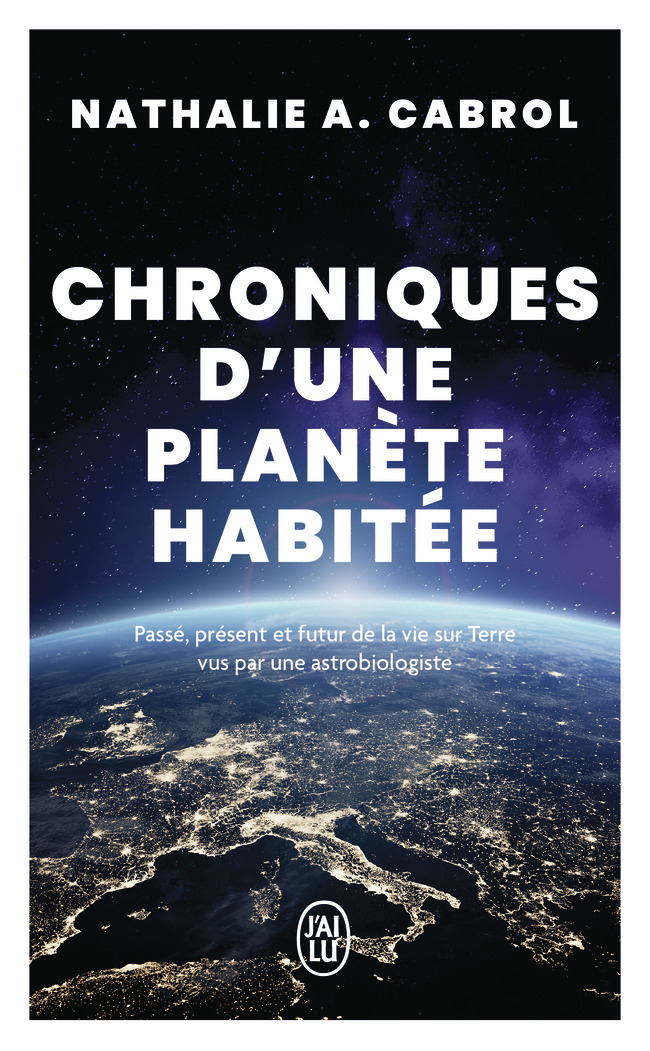 Chroniques d'une planète habitée - Nathalie A. Cabrol - J'AI LU