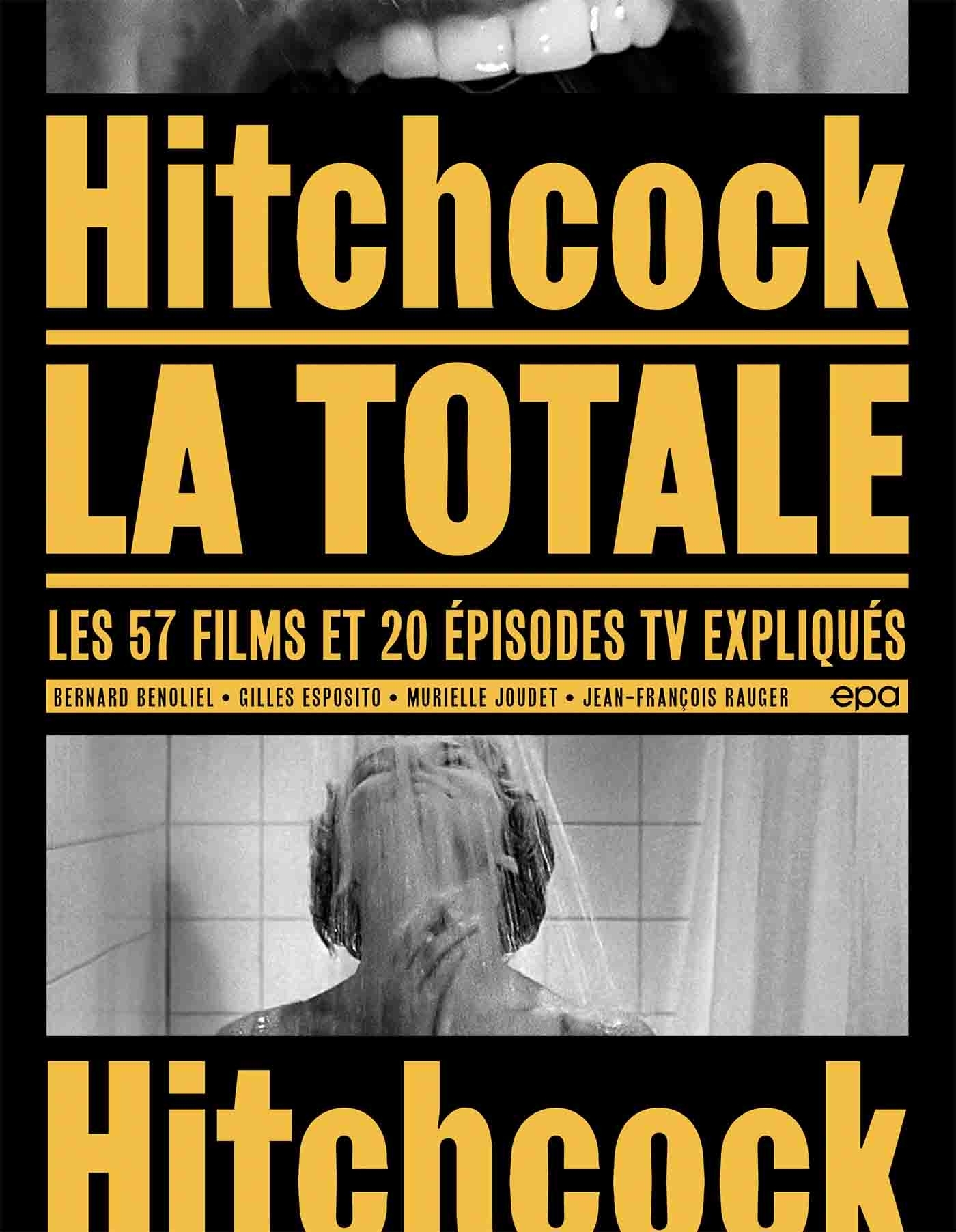 Hitchcock - La Totale (petit format) - Bernard Benoliel, Gilles Esposito, Murielle Joudet, Jean-François Rauger - EPA