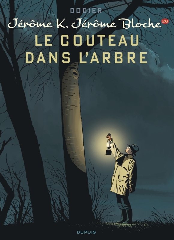 Jérôme K. Jérôme Bloche - Tome 26 - Le couteau dans l'arbre -  Dodier - DUPUIS