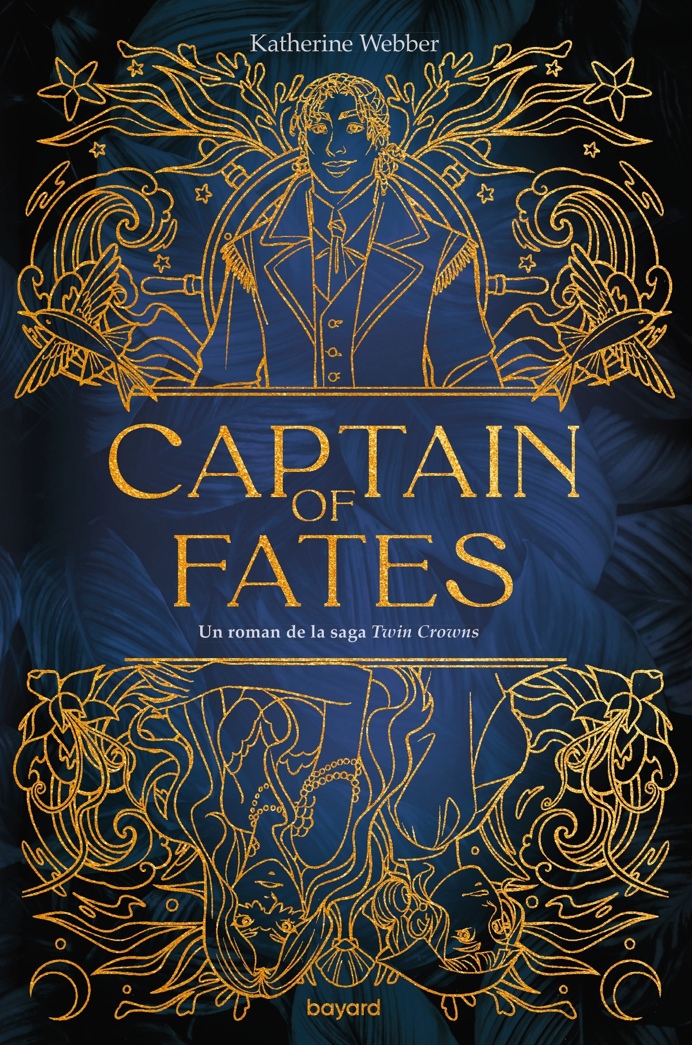 Captain of Fates - Katherine Webber - BAYARD JEUNESSE