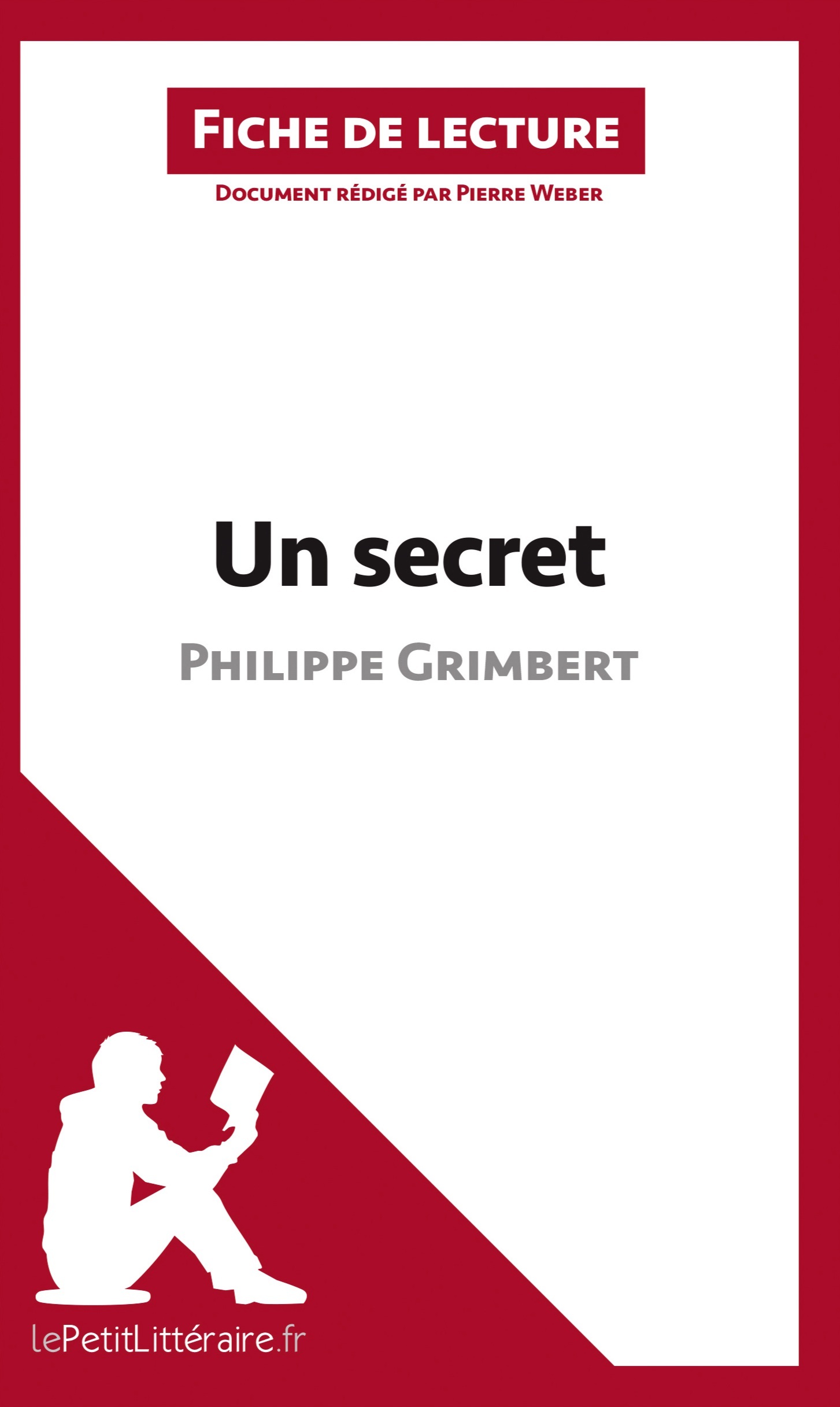 Un secret de Philippe Grimbert (Fiche de lecture) - PIERRE WEBER,  lePetitLitteraire - LEPETITLITTERAI
