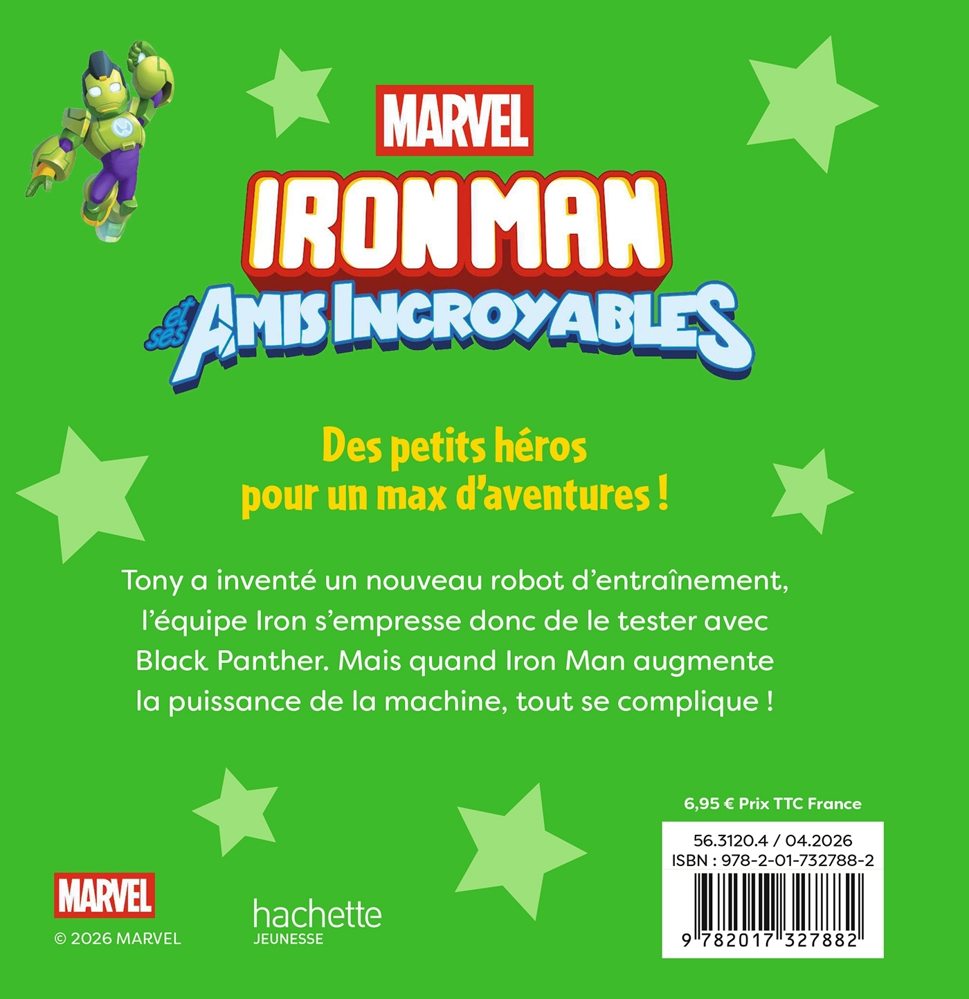 IRON MAN ET SES AMIS INCROYABLES - Mission d'entraînement - MARVEL -  Disney - DISNEY HACHETTE