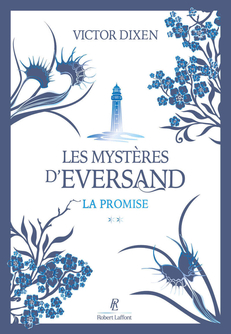 Les Mystères d'Eversand - Tome 2 La promise - Victor Dixen - ROBERT LAFFONT