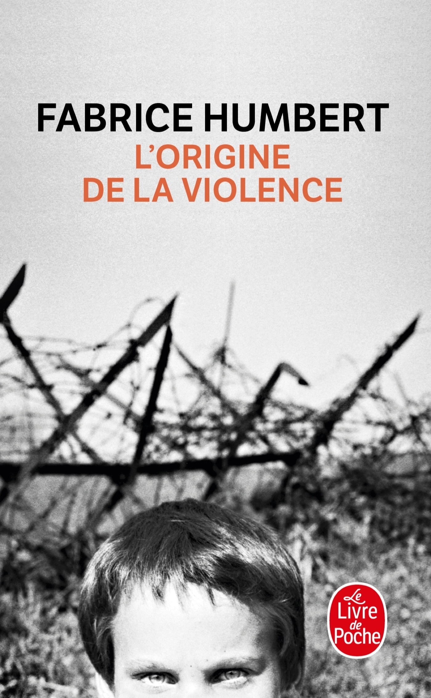 L'Origine de la violence - Fabrice Humbert - LGF