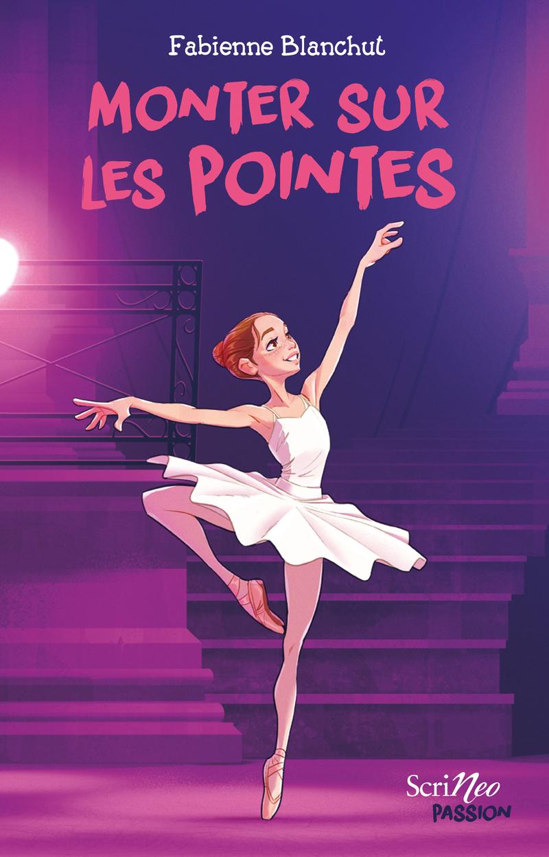 Monter sur les pointes - Fabienne Blanchut - SCRINEO