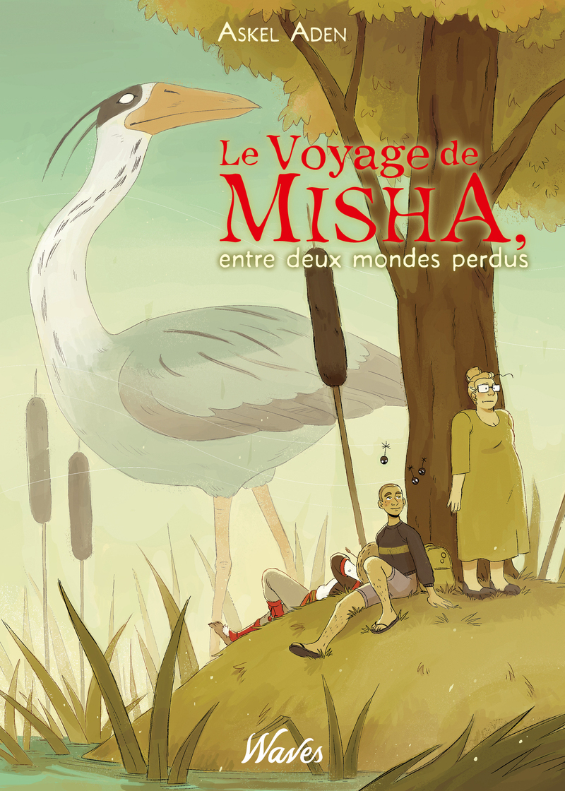 Le Voyage de Misha, entre deux mondes perdus - Askel Aden - DELCOURT