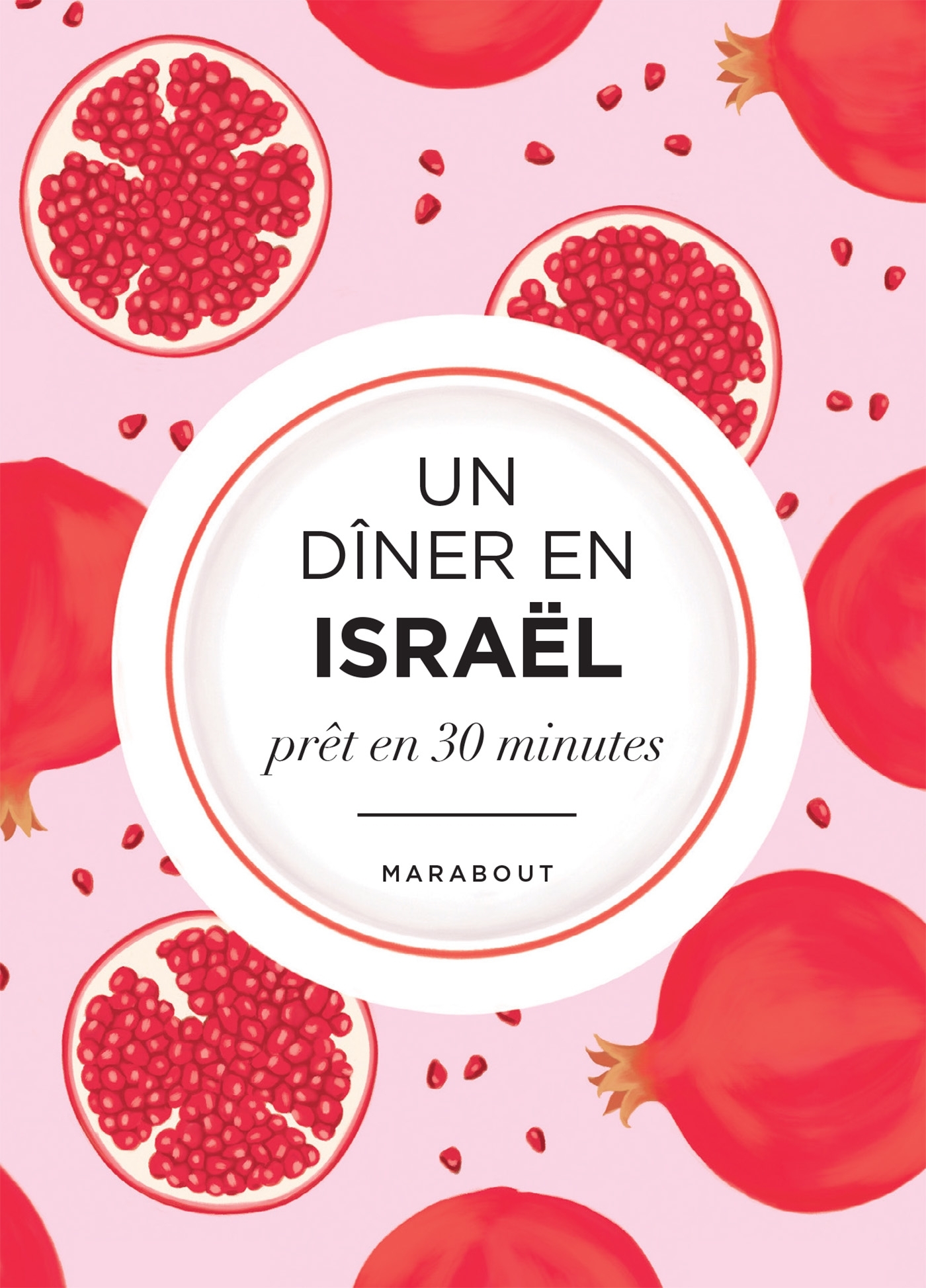 Un dîner en Israël - Yariv Berreby - MARABOUT