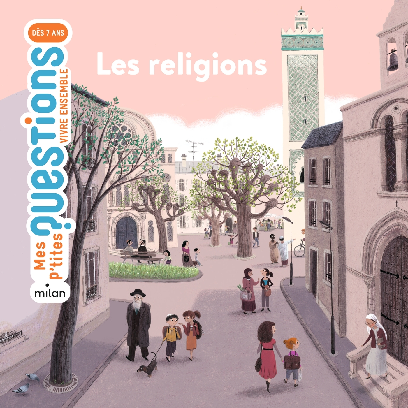 MES P'TITES QUESTIONS - Les Religions - Dès 7 ans - Pascale Hédelin - MILAN