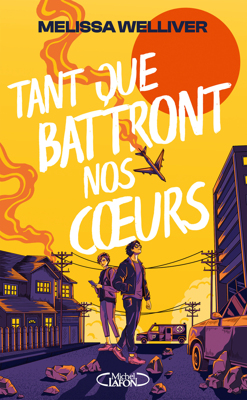 Tant que battront nos coeurs - Melissa Welliver - MICHEL LAFON
