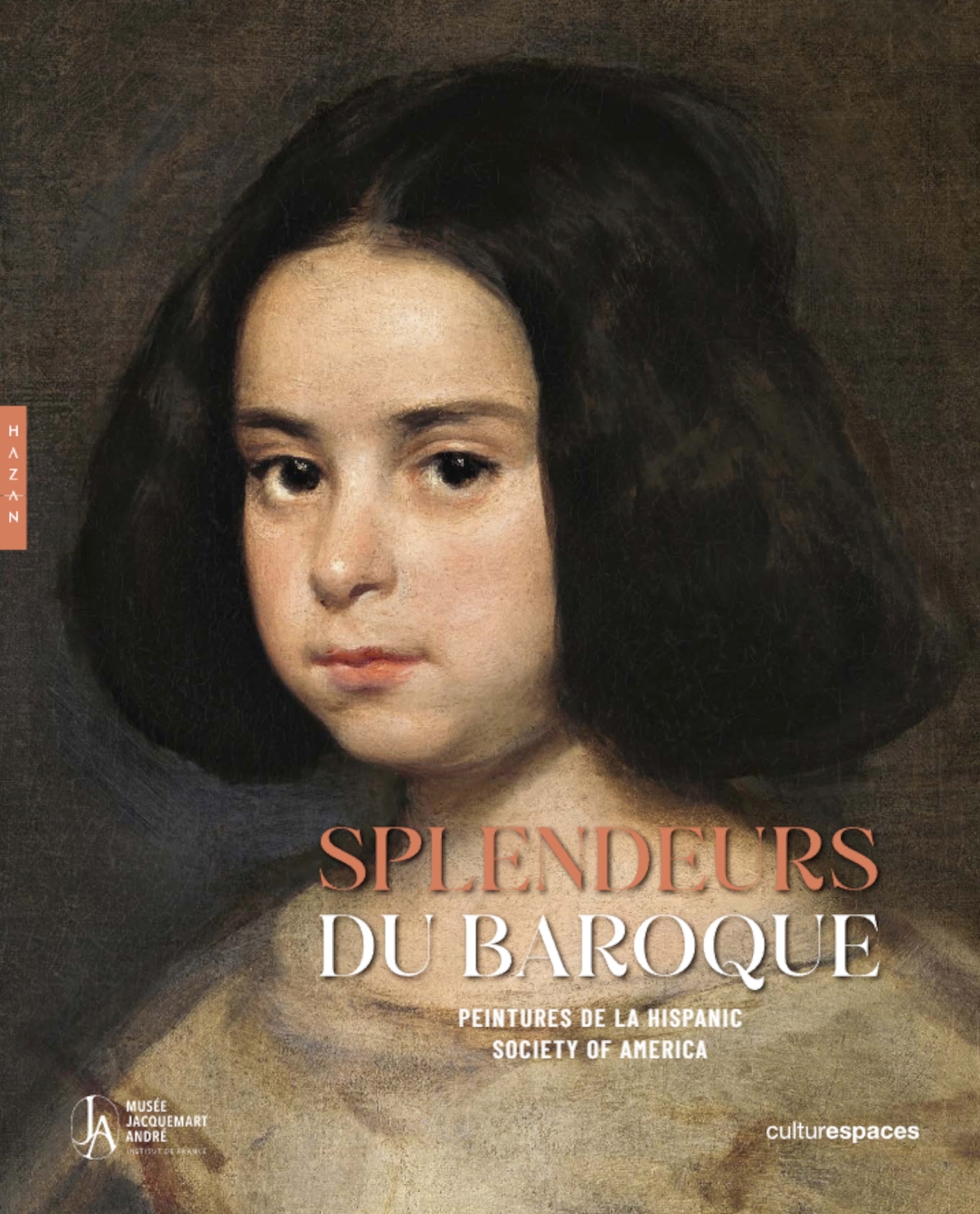 Splendeurs du baroque. Peintures de la Hispanic Society of America (Catalogue officiel) -  - HAZAN