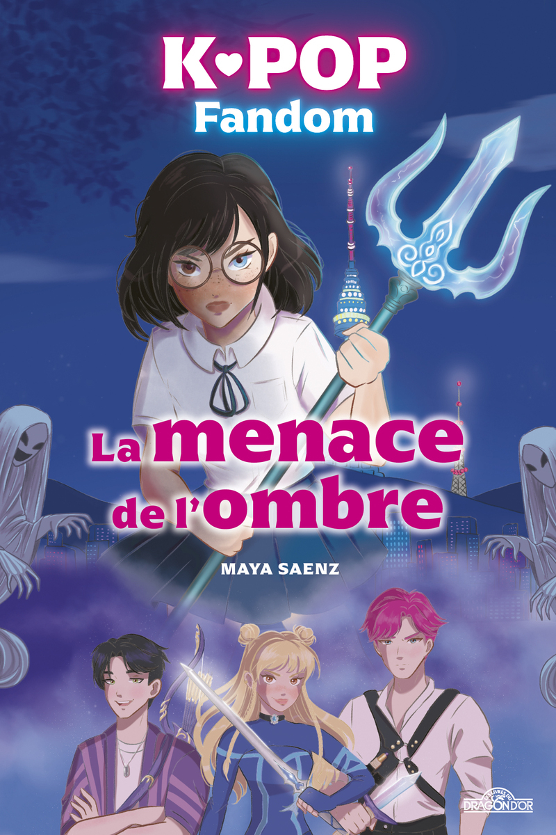 K-Pop Fandom - La menace de l'ombre - Maya Saenz - DRAGON D OR