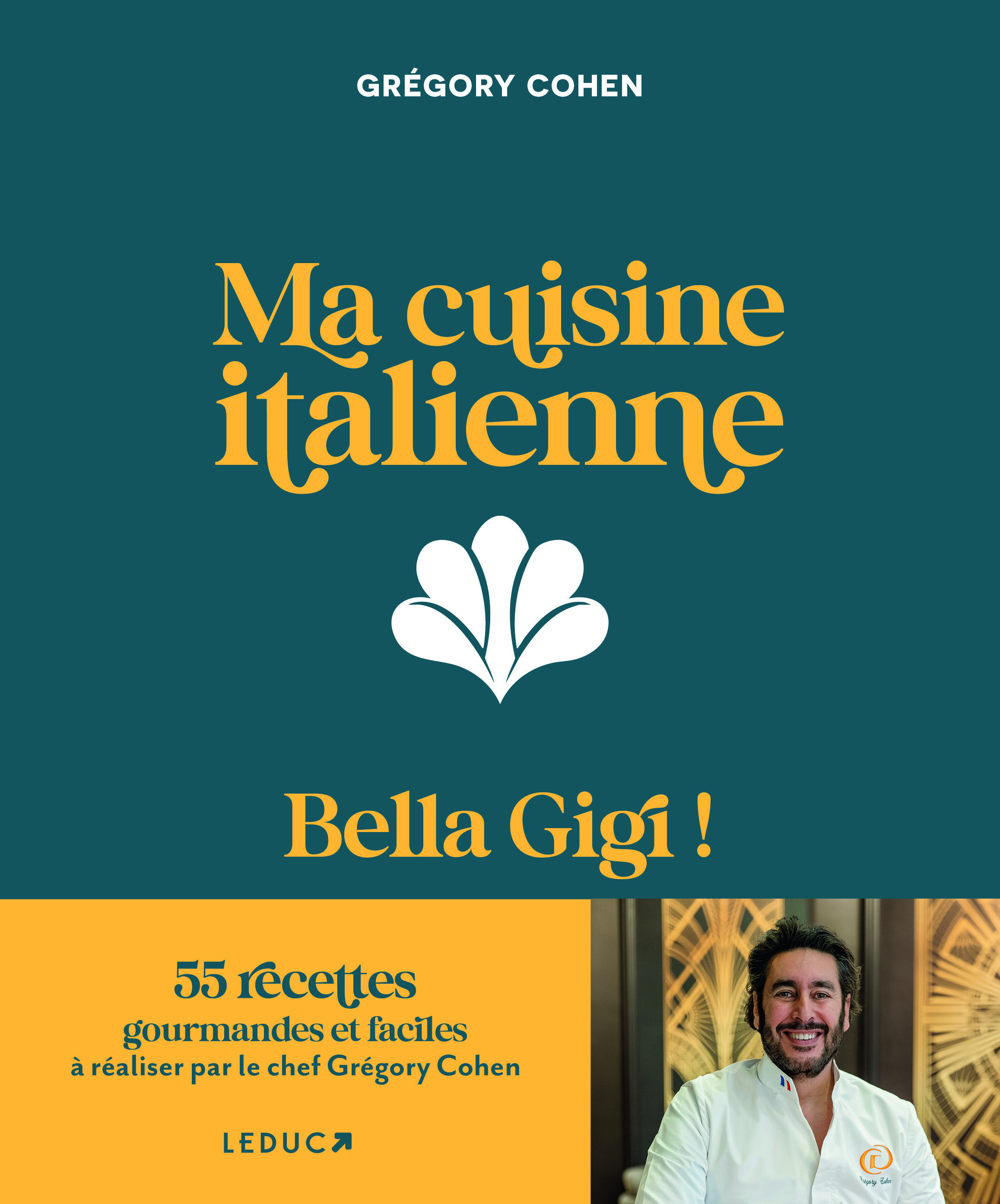 Ma cuisine italienne - Bella Gigi ! - Grégory Cohen - LEDUC
