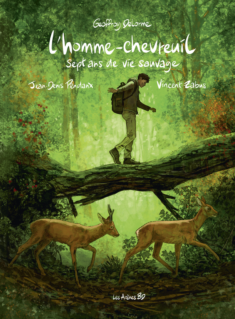 L'homme chevreuil - Geoffroy Delorme, Jean-Denis Pendanx, Vincent Zabus - LES ARENES BD