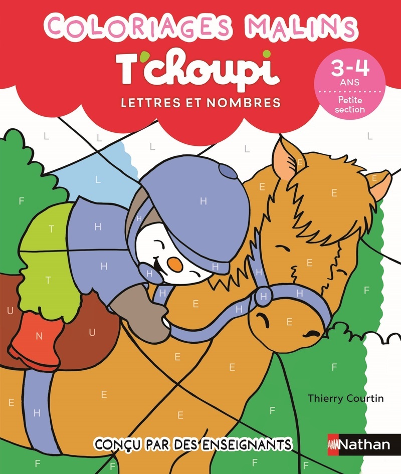 T'choupi Lettres et nombres 3-4 ans petite section - Coloriages malins -  - NATHAN