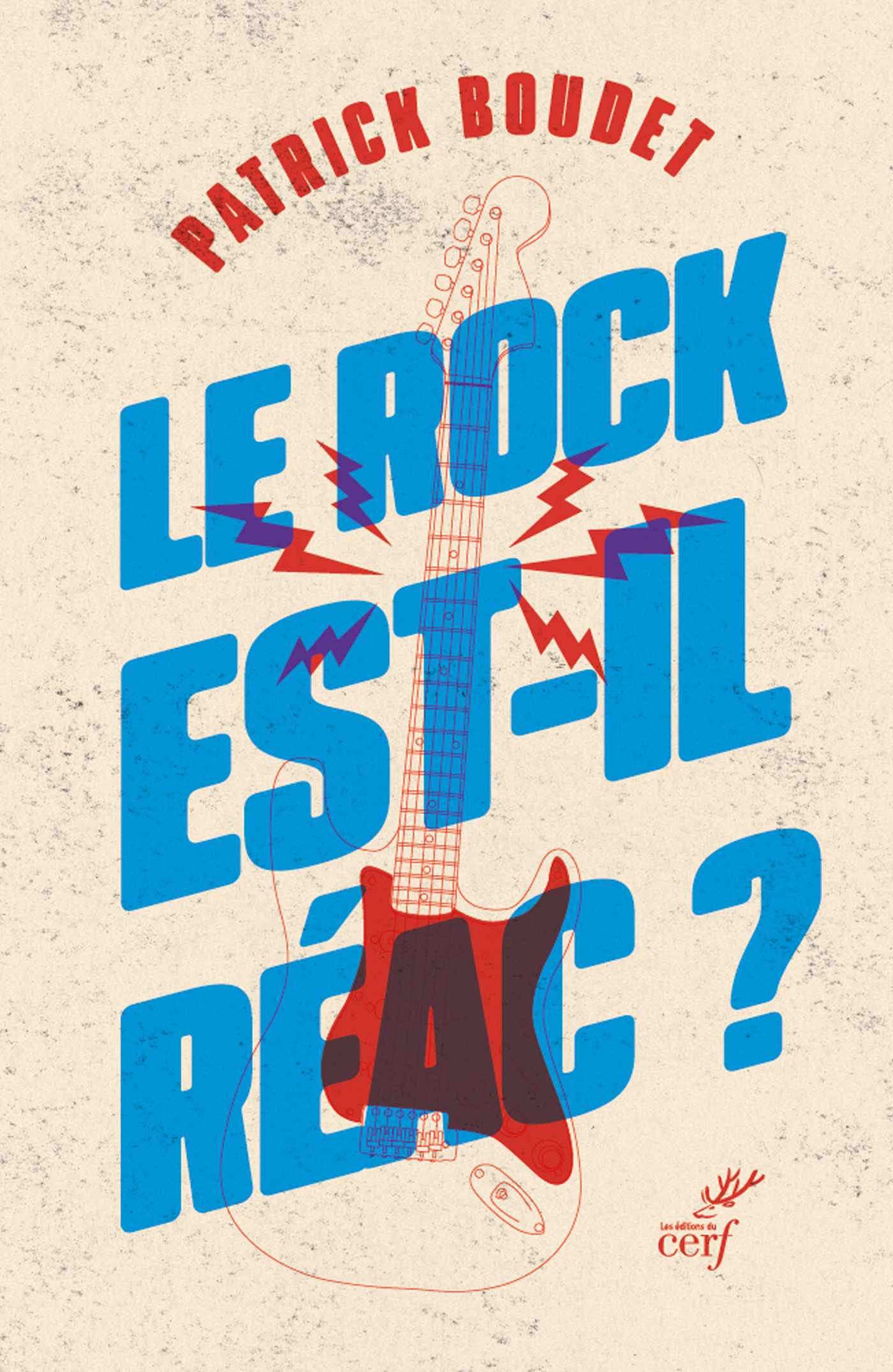Le rock est-il réac ? - Patrick Boudet - CERF