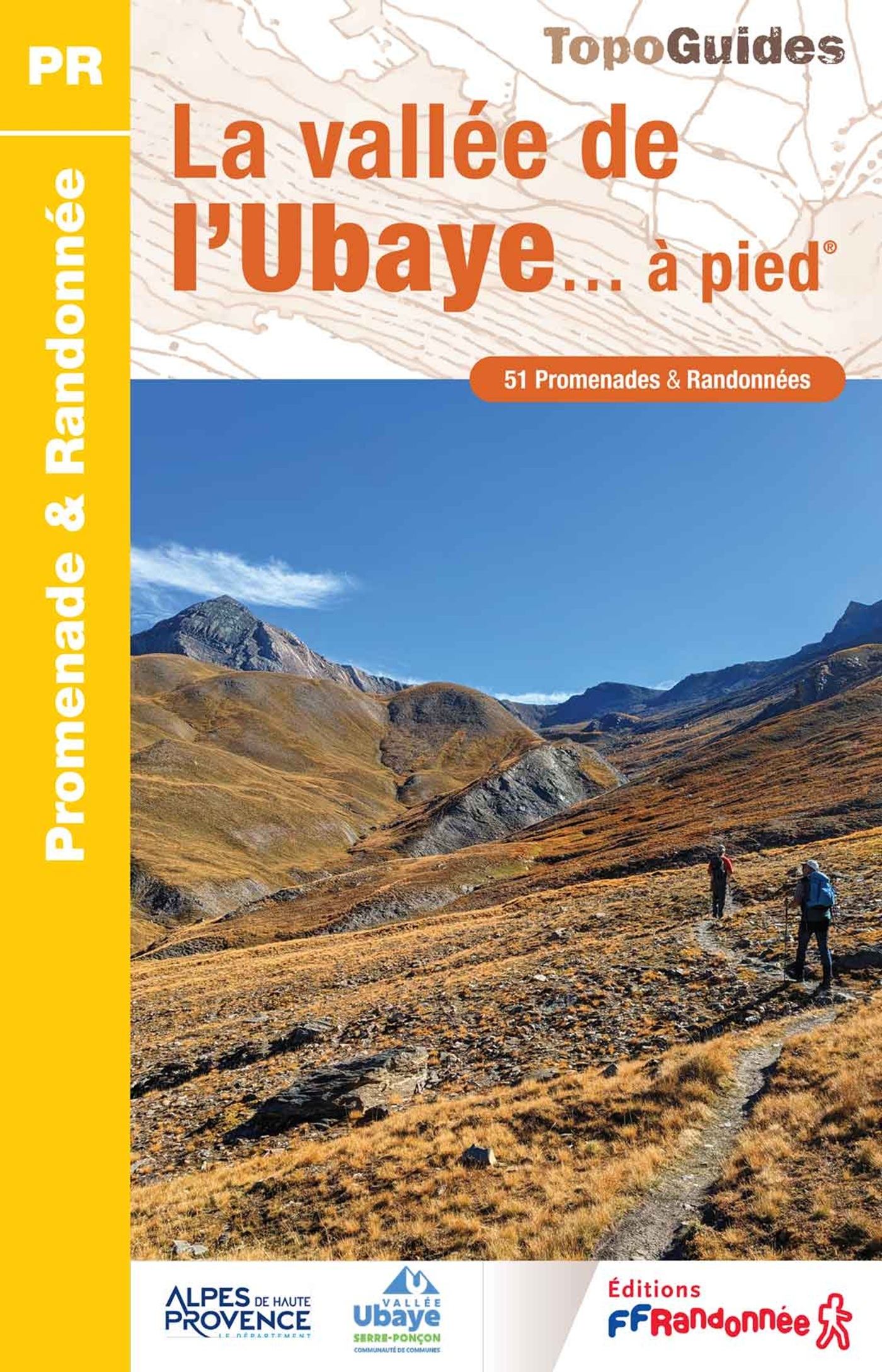La vallée de l'Ubaye à pied - ERICK ALEXANDERSON ROSAS,  Collectif - FFRP