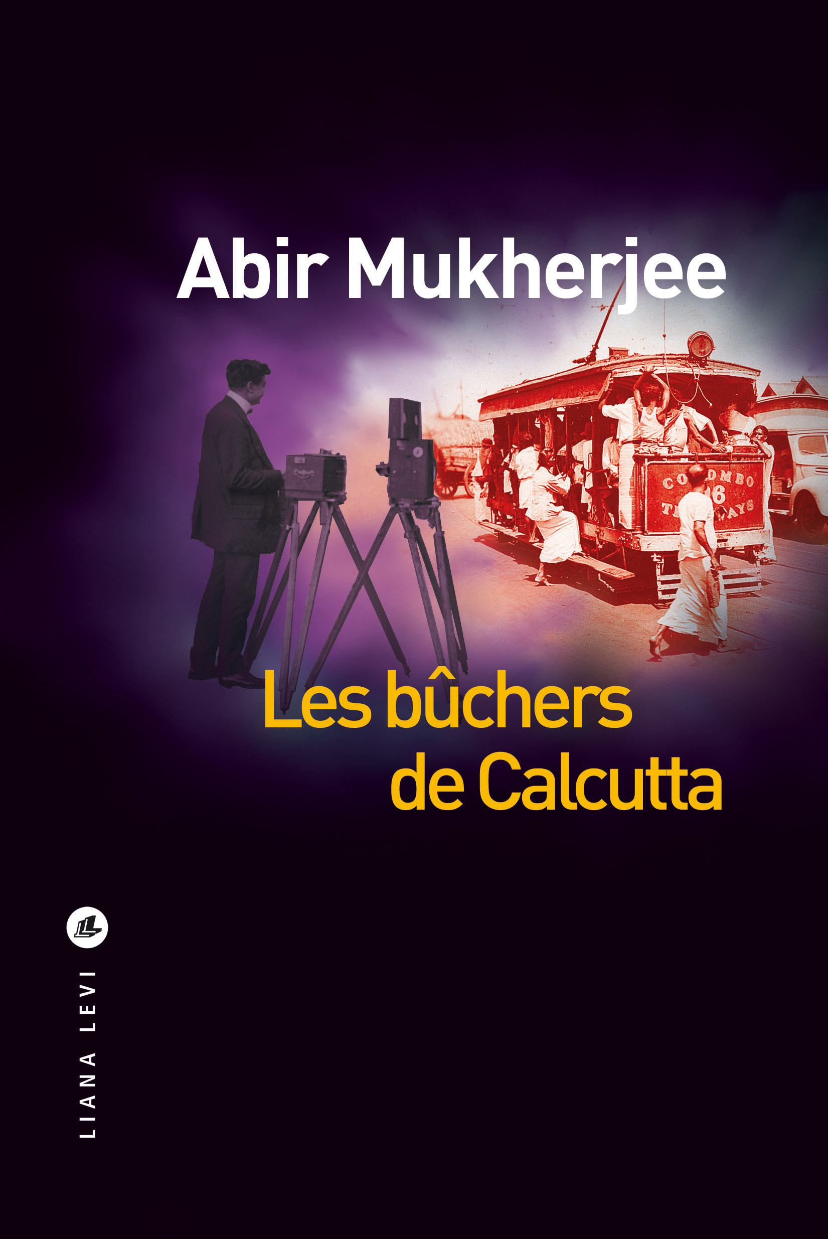 Les bûchers de Calcutta - Abir Mukherjee - LEVI