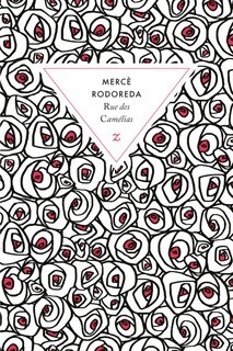 Rue des Camélias - Mercè Rodoreda - ZULMA