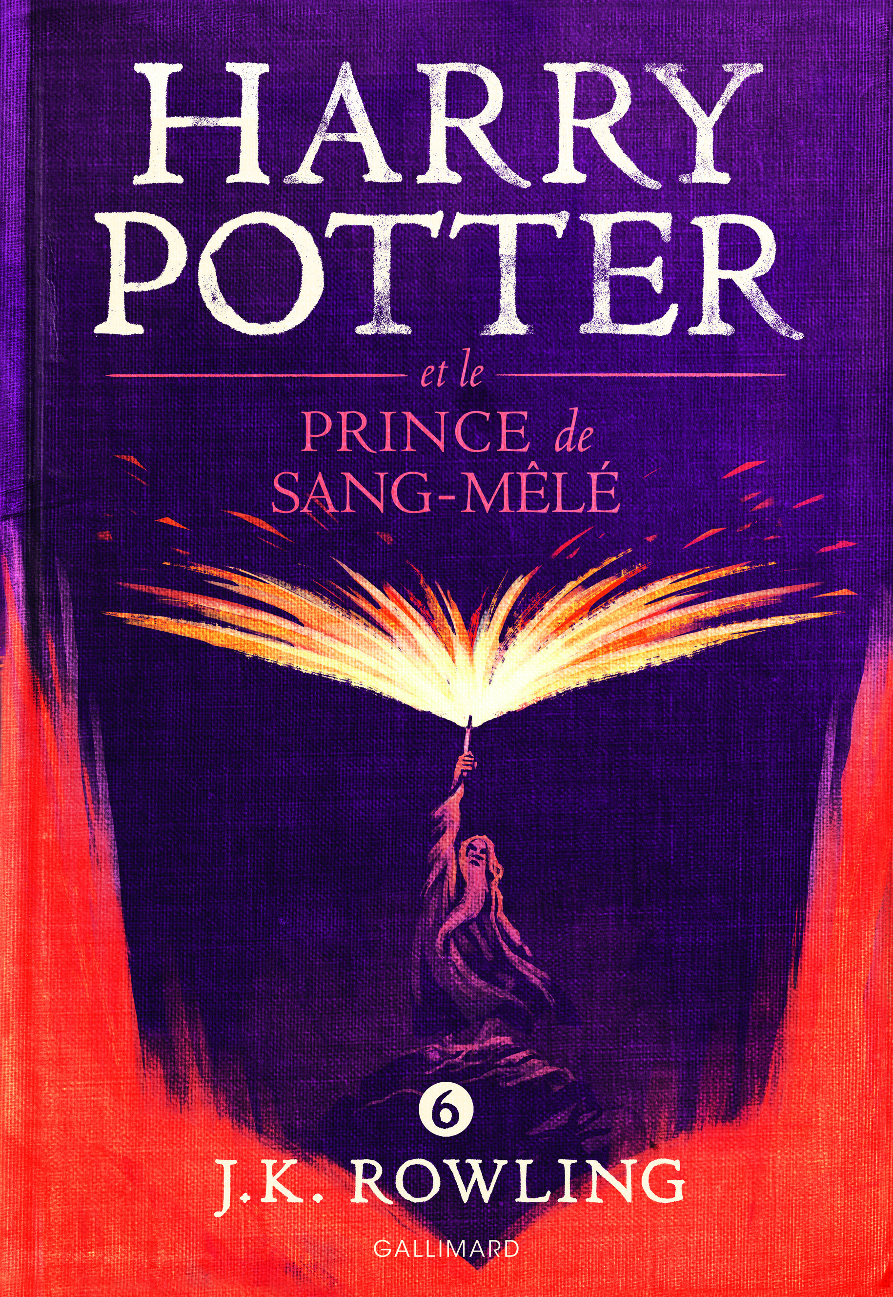 Harry Potter et le Prince de Sang-Mêlé - J.K. Rowling - GALLIMARD JEUNE
