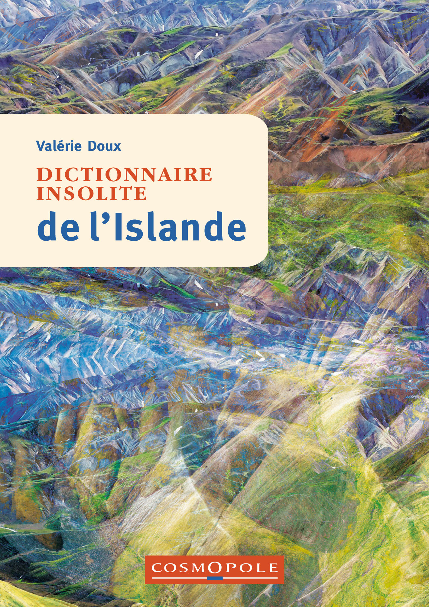 Dictionnaire insolite de l'Islande - Valerie DOUX - COSMOPOLE