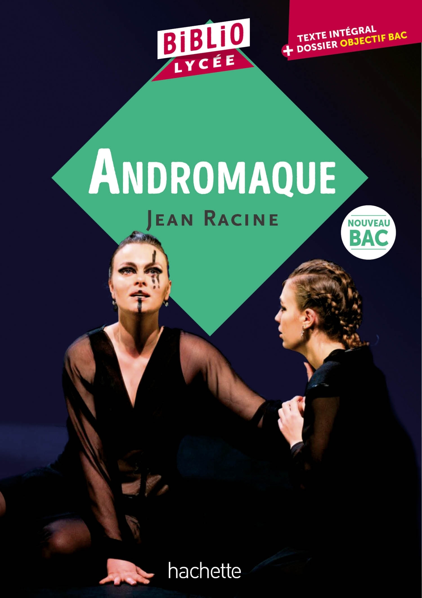 BiblioLycée - Andromaque, Racine - Fanny Marin,  Racine - HACHETTE EDUC