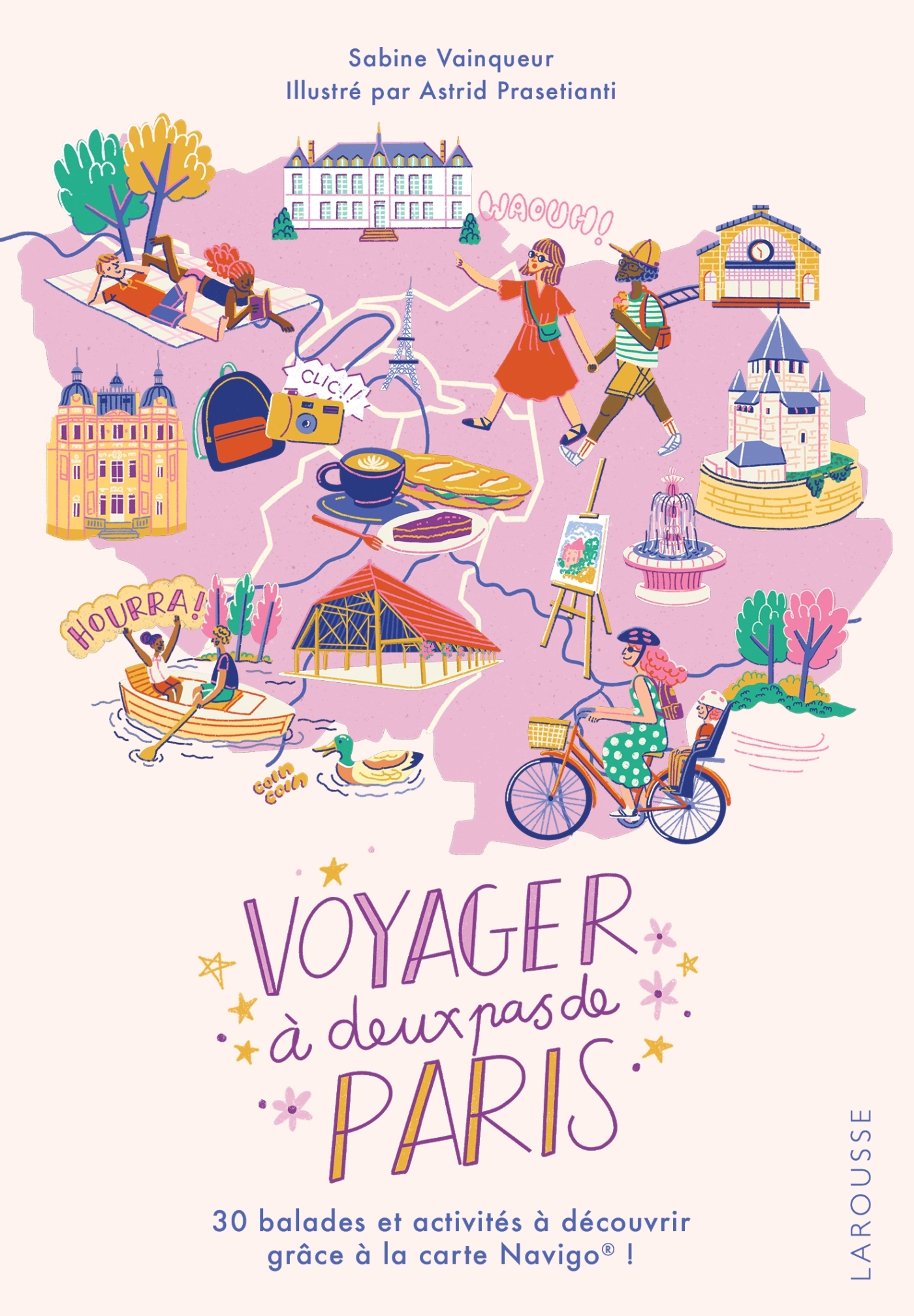Voyager à deux pas de Paris - Sabine Vainqueur - LAROUSSE