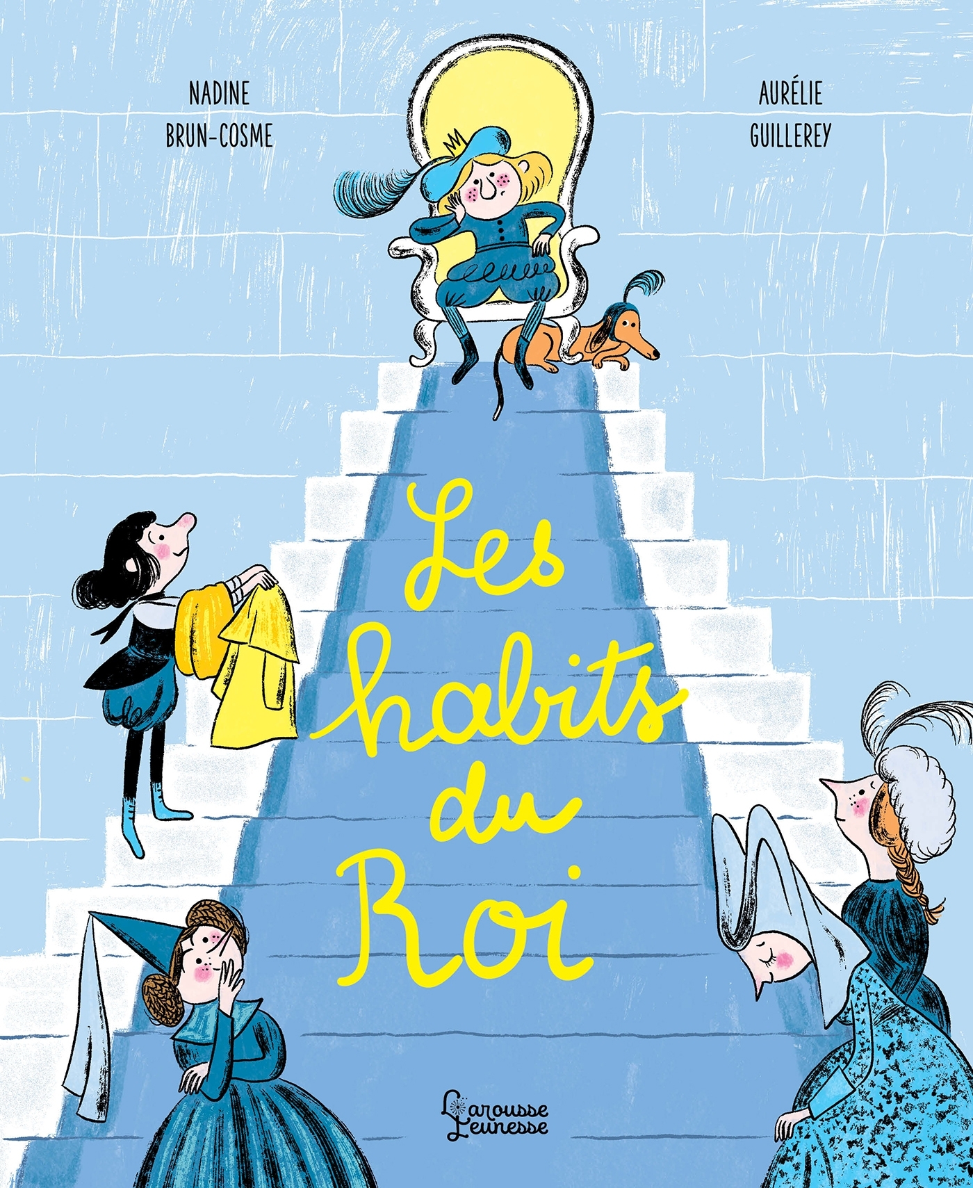 Les habits du roi - Nadine BRUN-COSME - LAROUSSE