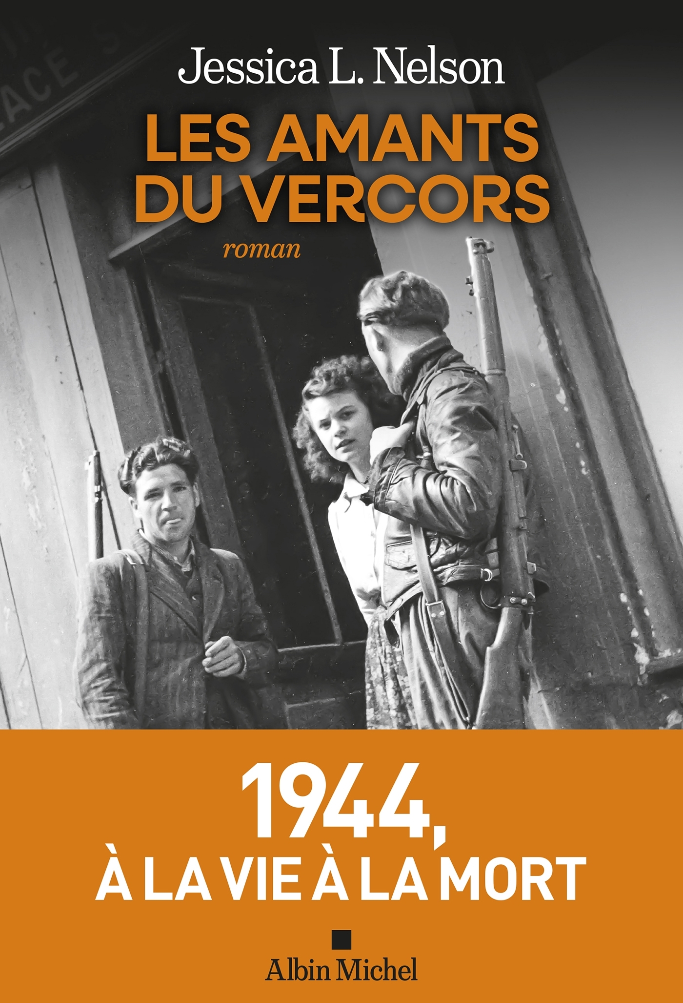 Les Amants du Vercors - Jessica Nelson, Jessica L. Nelson - ALBIN MICHEL