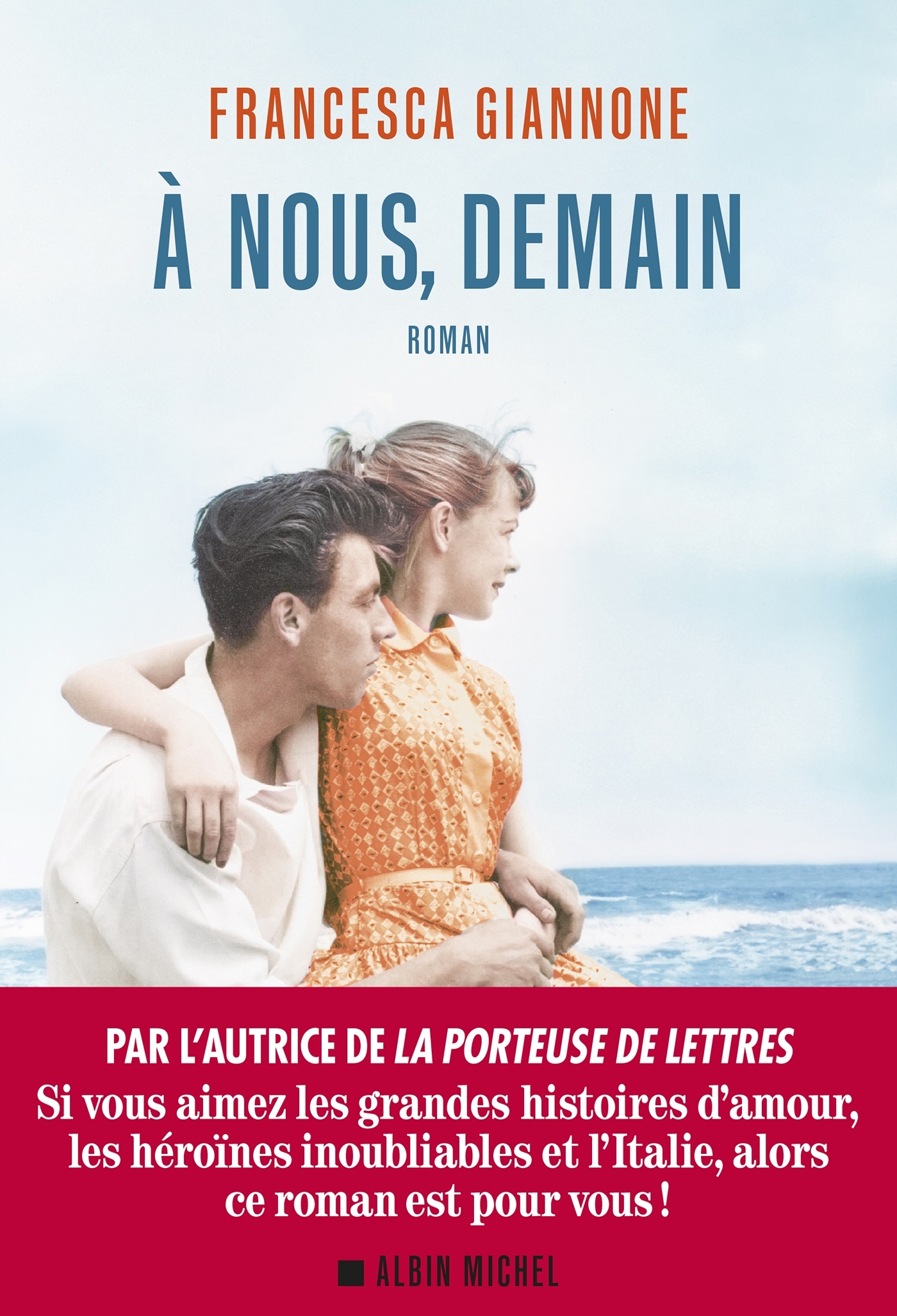 A nous, demain - Francesca Giannone - ALBIN MICHEL