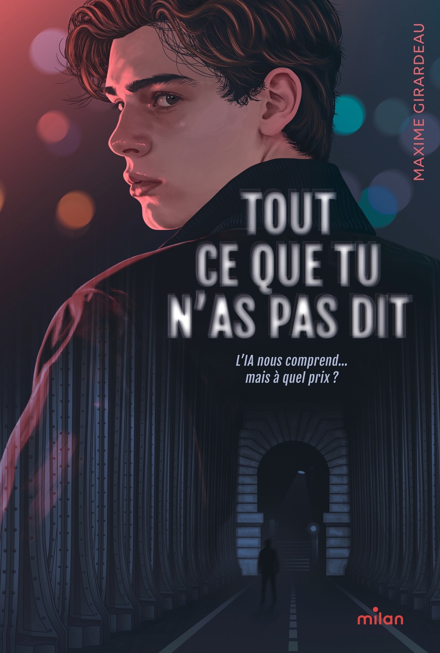 Tout ce que tu n'as pas dit - Maxime Girardeau, David Gourion - MILAN