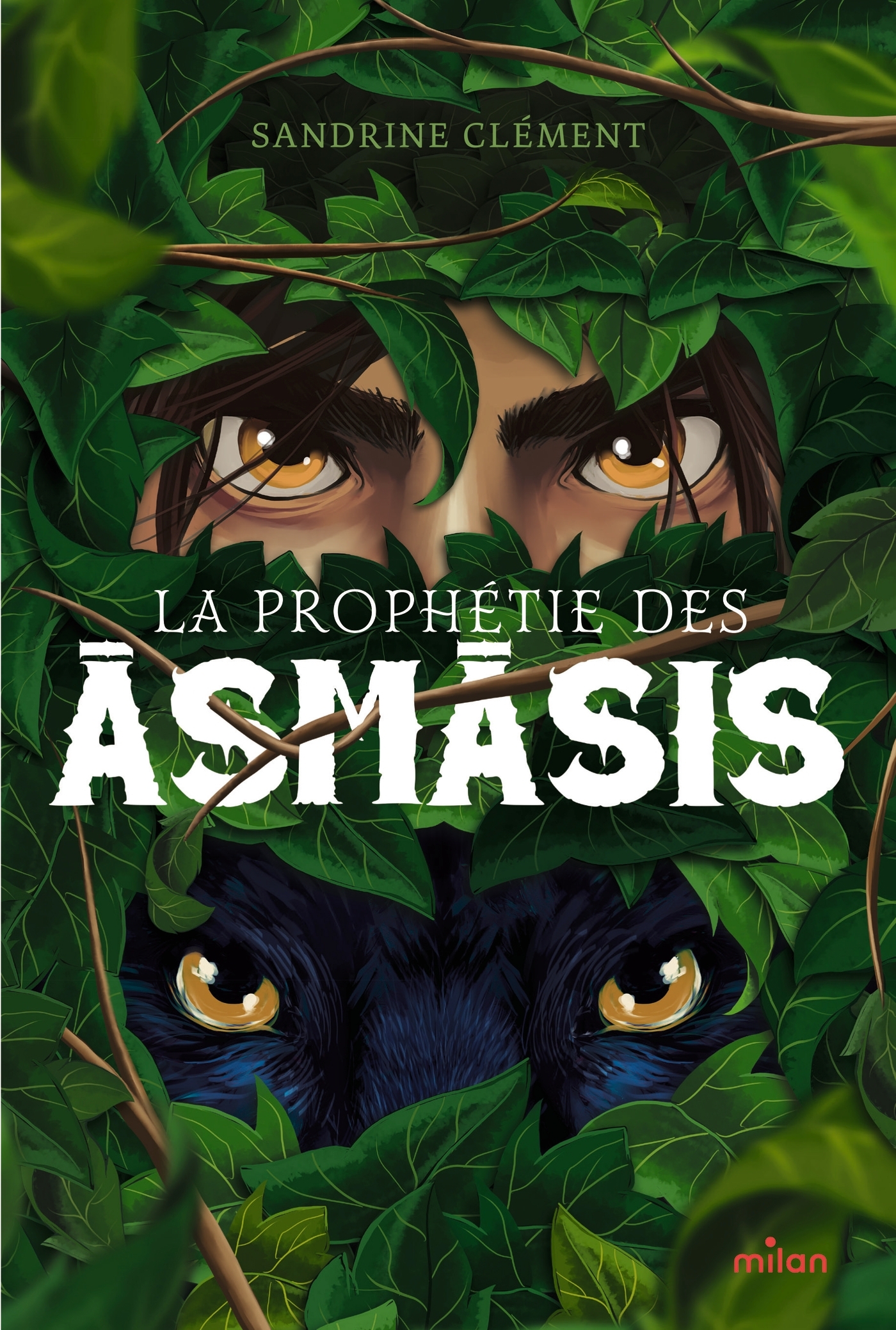 La prophétie des Asmasis - Sandrine Clément - MILAN