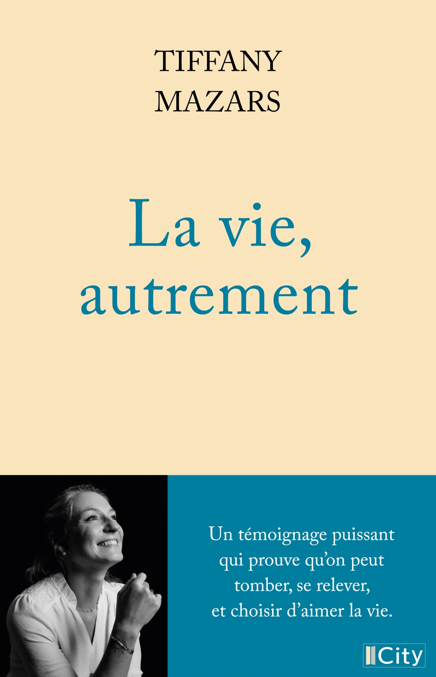 La vie, autrement - Tiffany Mazars - CITY