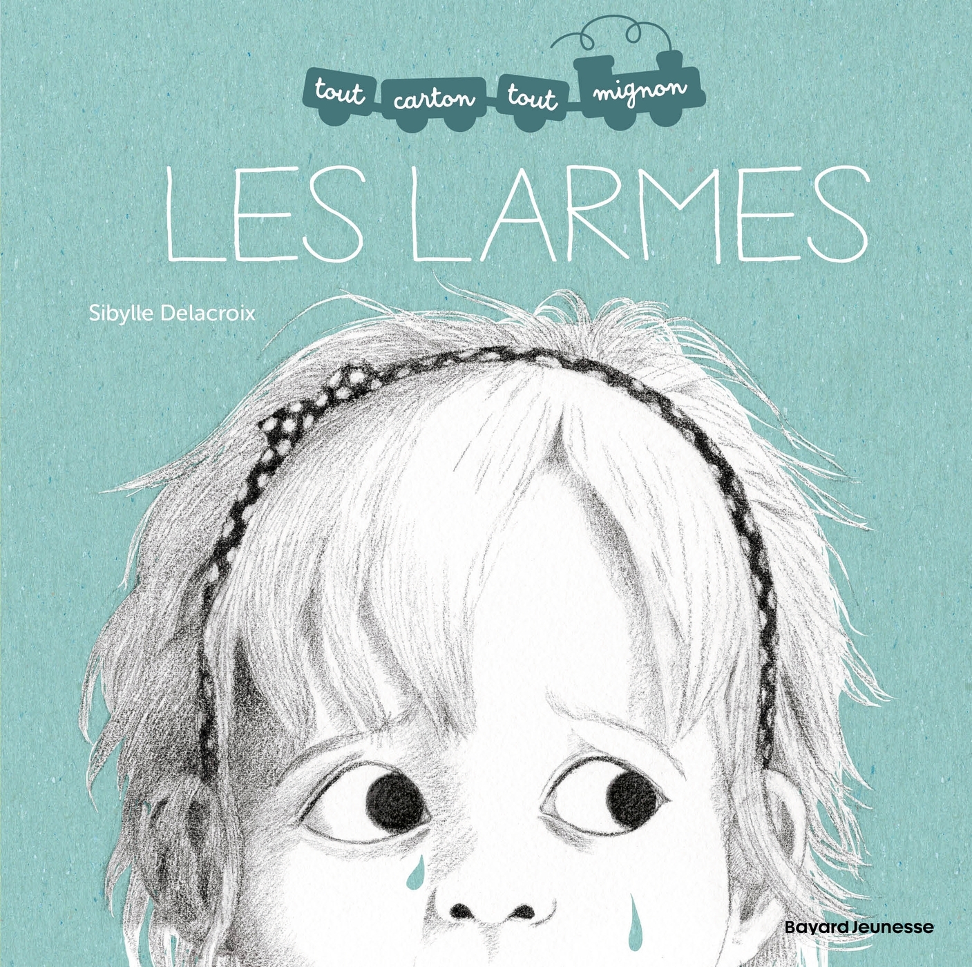 Les larmes -  - BAYARD JEUNESSE