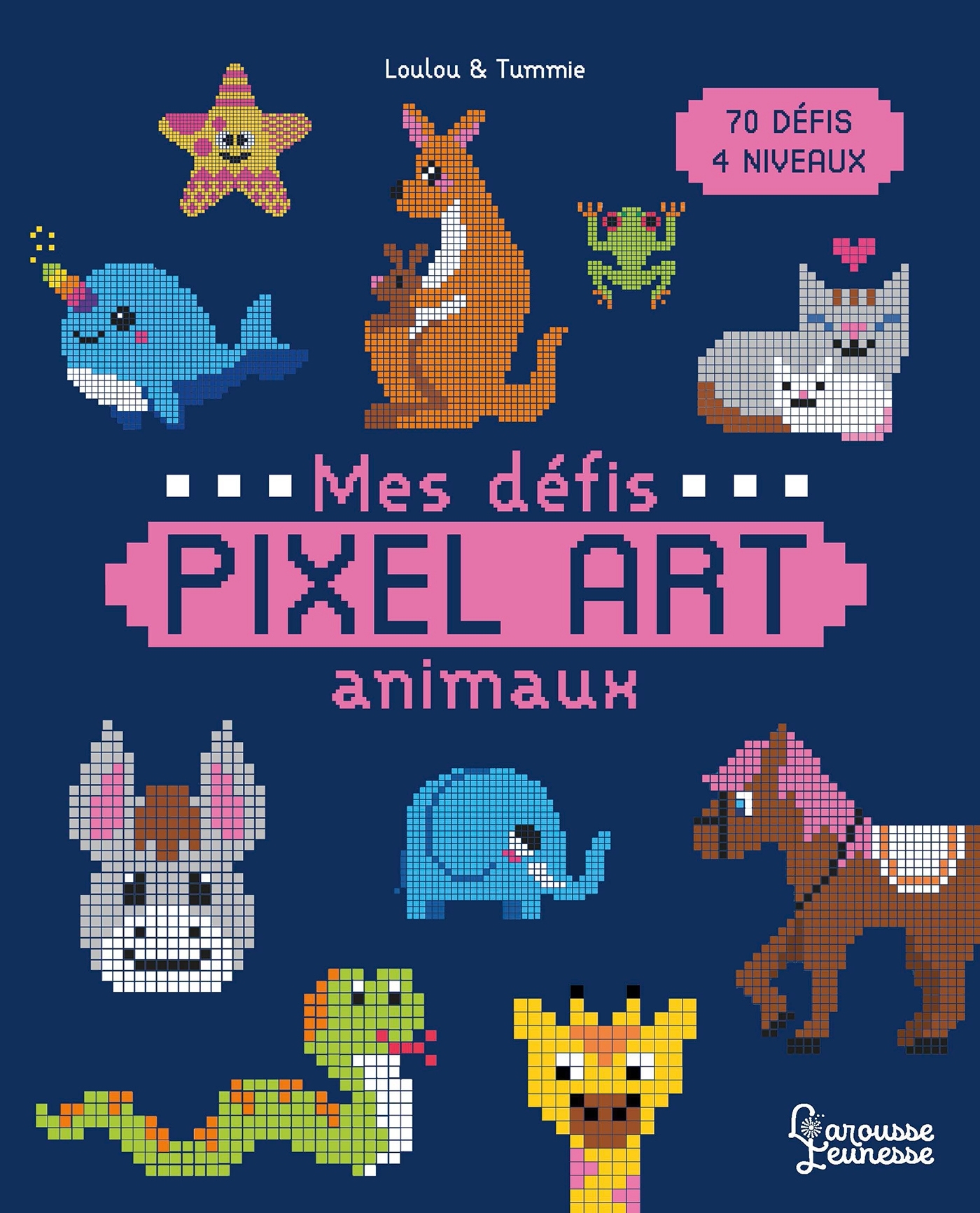 Mes défis Pixel Art - Animaux -  - LAROUSSE