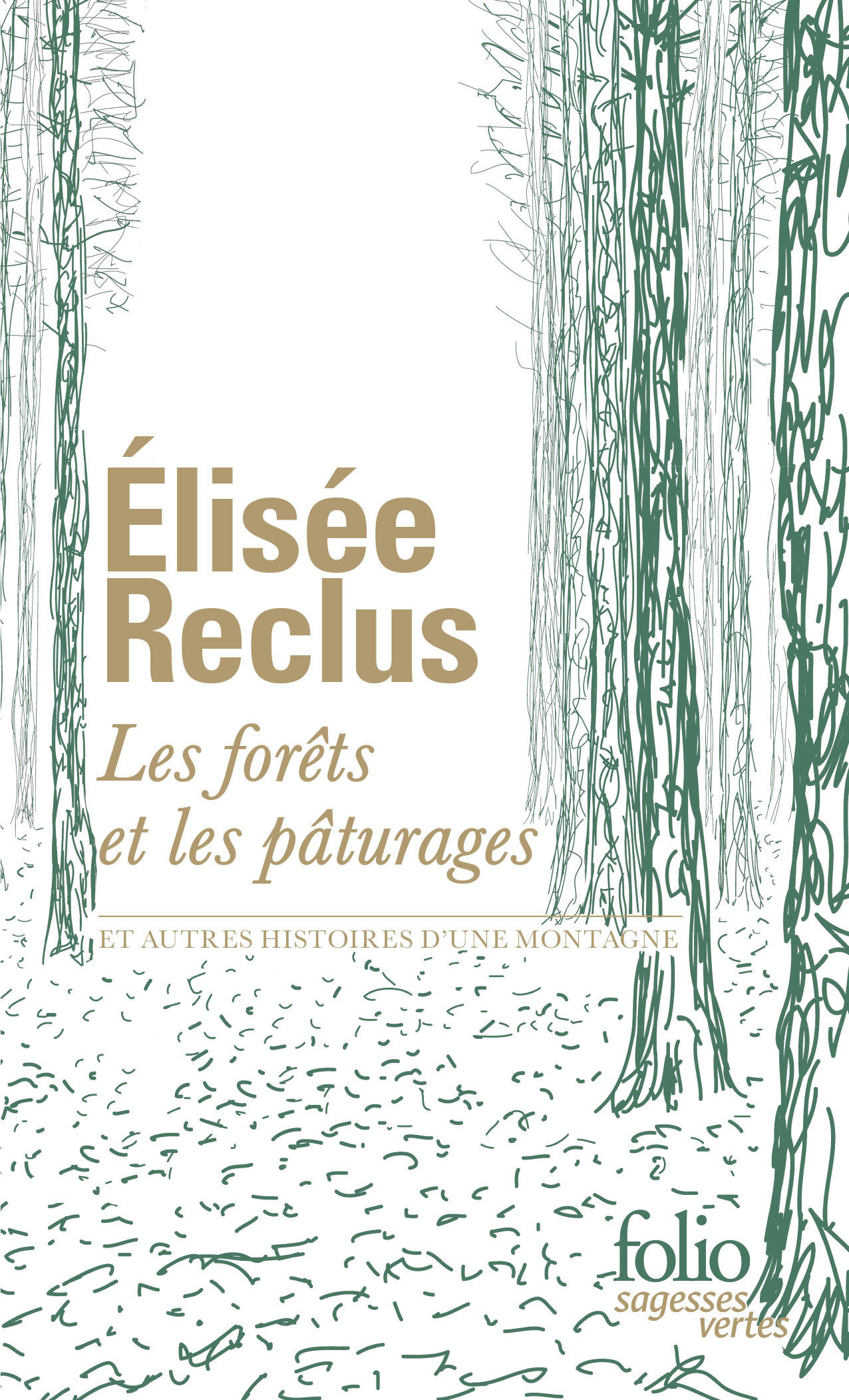 Les forêts et les pâturages - Elisée Reclus - FOLIO