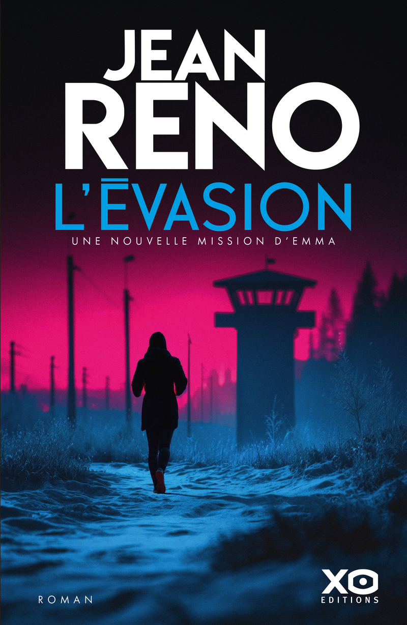 L'Évasion - Une nouvelle mission d'Emma - Jean Reno - XO