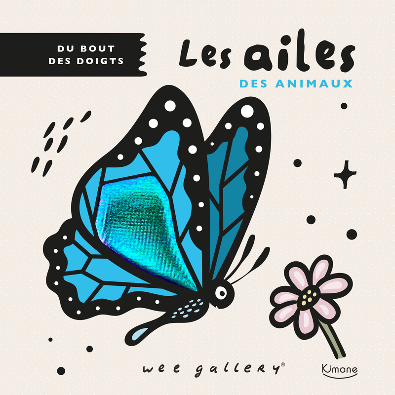 Du bout des doigts - Les ailes des animaux -  Wee gallery - KIMANE
