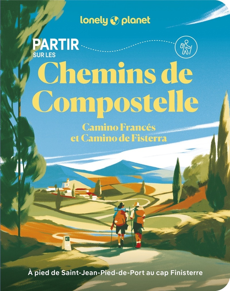 Partir sur les chemins de Compostelle -  Lonely Planet - LONELY PLANET