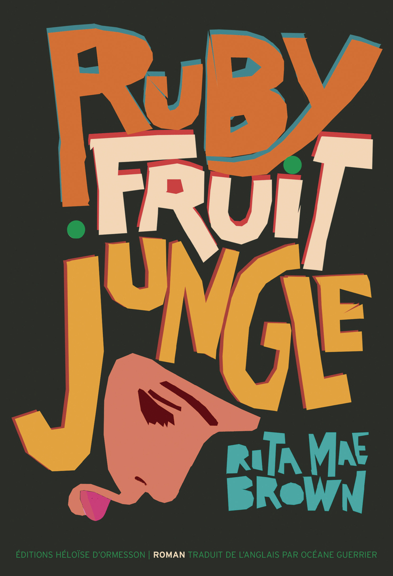 Rubyfruit Jungle - Rita Mae Brown - H D ORMESSON