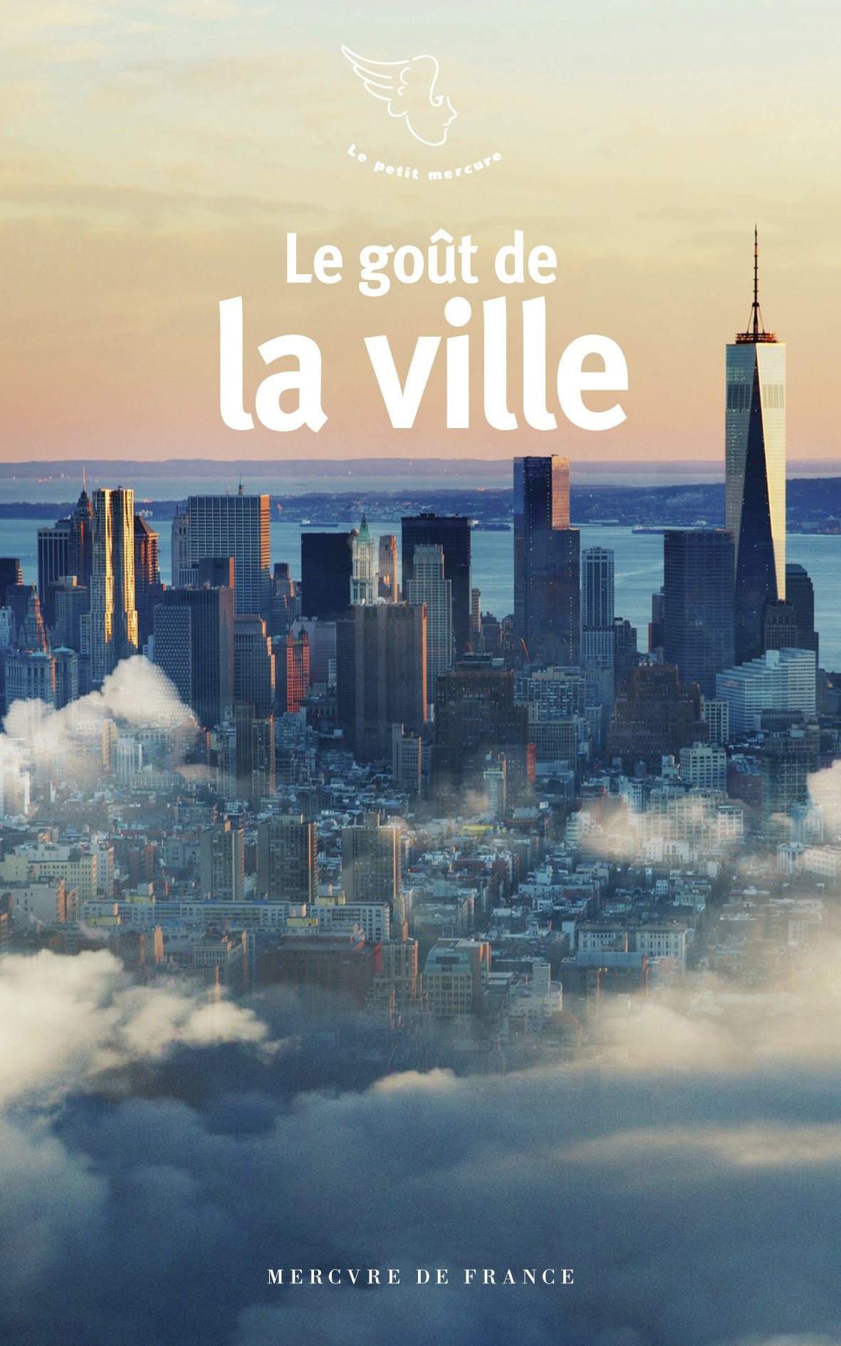 Le goût de la ville -  Collectifs - MERCURE DE FRAN