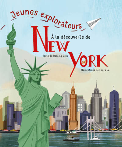 Jeunes explorateurs à la découverte de New York - Daniela Celli - WHITE STAR KIDS