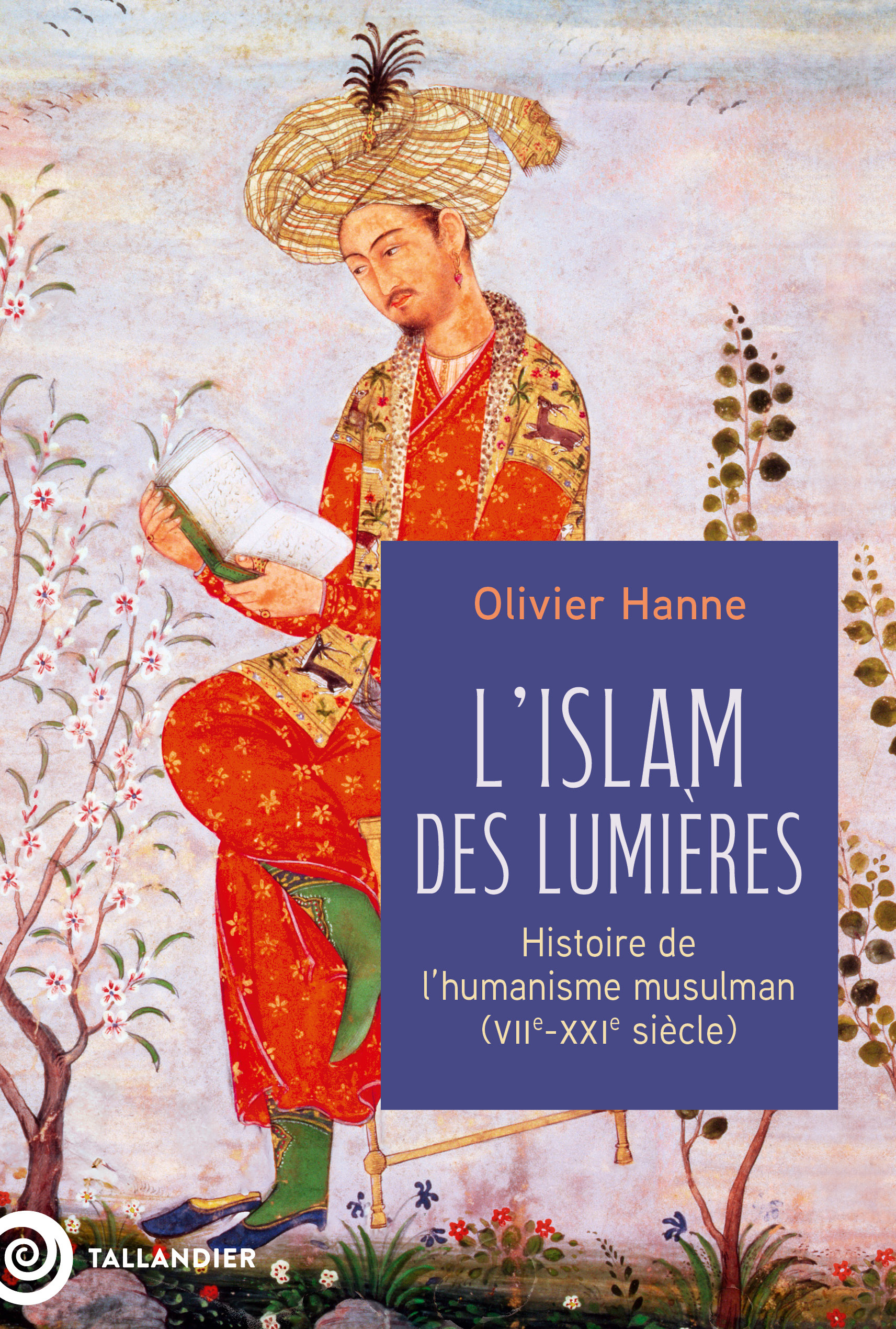 L'Islam des Lumières - Olivier Hanne - TALLANDIER