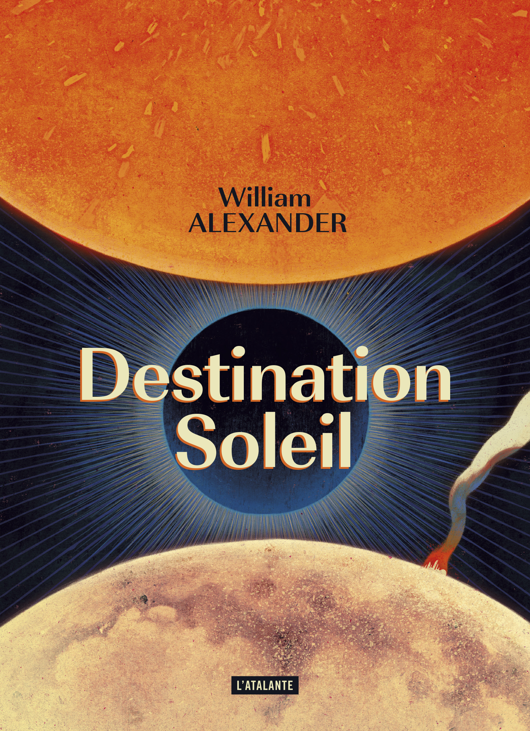 Destination soleil - William Alexander - ATALANTE