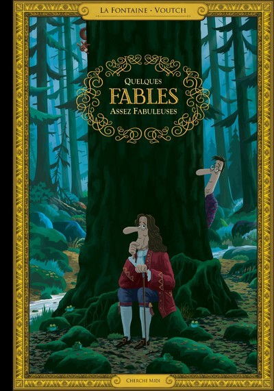 Quelques fables assez fabuleuses -  Voutch - CHERCHE MIDI