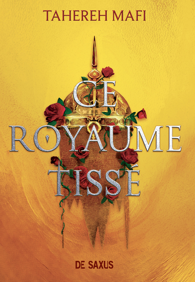 Ce royaume tissé - Tome 01 (broché) - Tahereh Mafi - DE SAXUS
