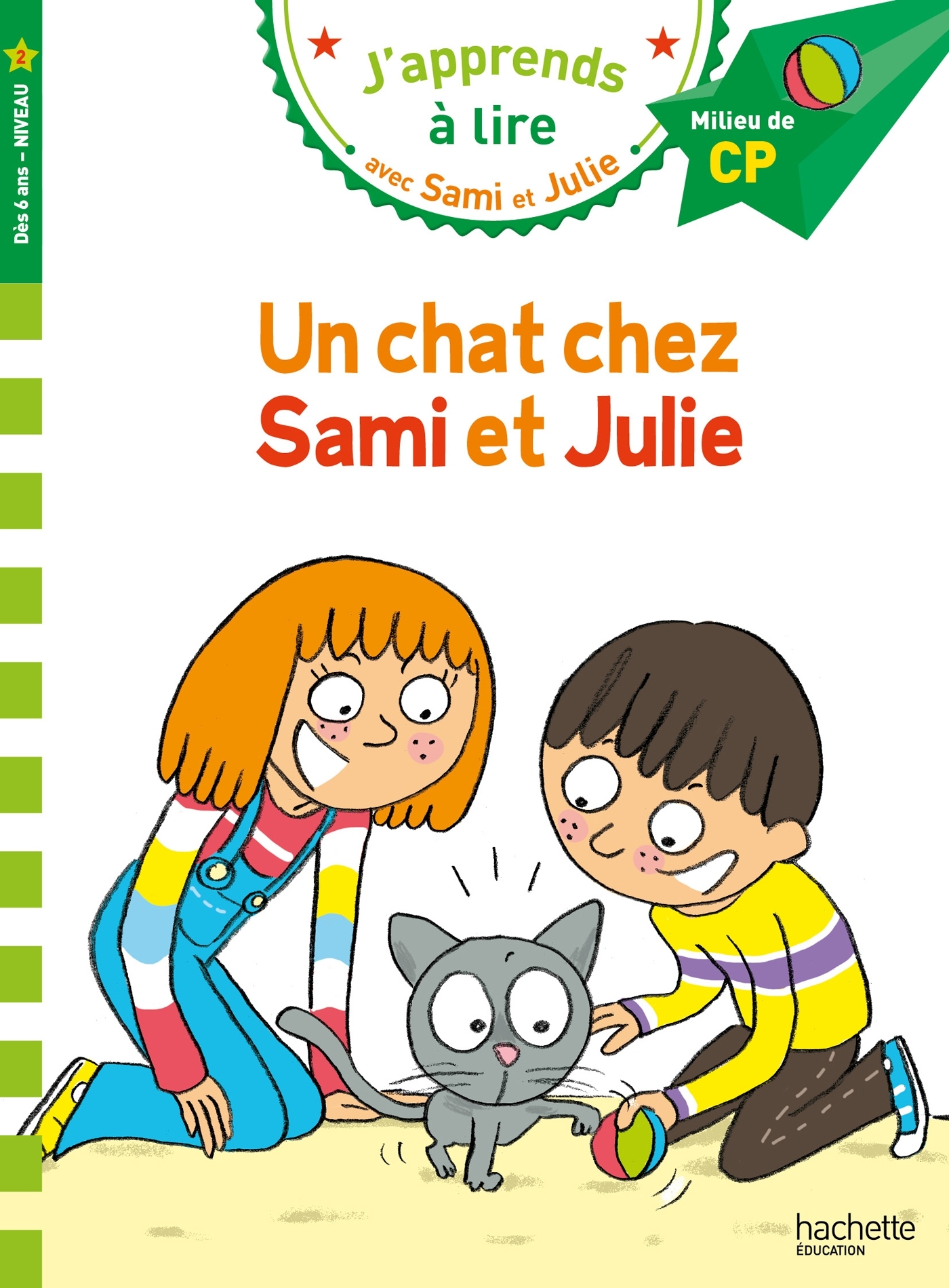 Sami et Julie CP Niveau 2 Un chat chez Sami et Julie - Virginie Aladjidi, Caroline Pélissier - HACHETTE EDUC