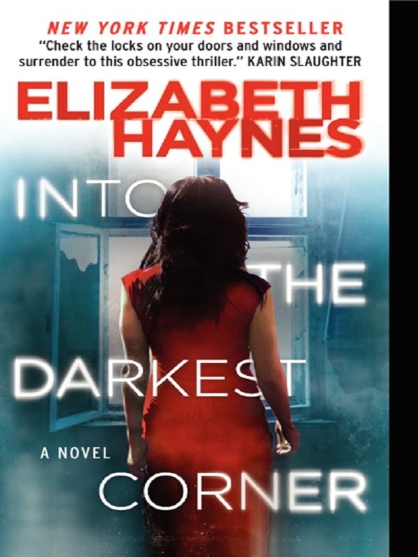 Into the Darkest Corner -  Haynes, Elizabeth, Elizabeth Haynes - HARPER COLL US